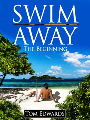 cover image of Swim Away the Beginning